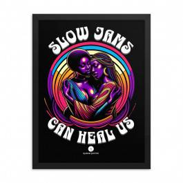 Slow Jams Can Heal Us Poster - PRIDE EDITION Sisters